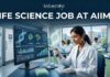Life Science Job at AIIMS | Biotech & Microbiology Graduates Apply Now!
