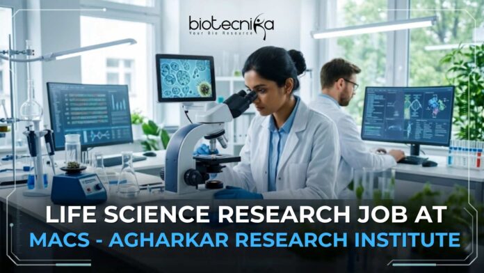 Life Science Research Job at MACS - Agharkar Research Institute Recruitment | Apply Now Life Science Research Job at MACS - Agharkar Research Institute Recruitment | Apply Now
