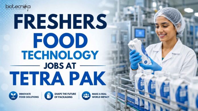 Freshers Food Technology Jobs at Tetra Pak | Candidates Apply Freshers Food Technology Jobs at Tetra Pak | Candidates Apply
