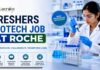 Freshers Biotech Jobs at Roche | Apply Now! Apply for the latest Freshers Biotech Jobs at Roche Careers. Associate vacancy for Biotechnology graduates in Chennai.