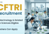 Apply for CFTRI Recruitment 2026. Explore Govt Biotechnology Jobs Opportunity for Life Sciences Career in Mysuru.