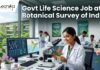 Govt Life Science Job at Botanical Survey of India | Earn Upto ₹42,000/ Month