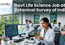 Govt Life Science Job at Botanical Survey of India | Earn Upto ₹42,000/ Month Govt Life Science Job at Botanical Survey of India | Earn Upto ₹42,000/ Month