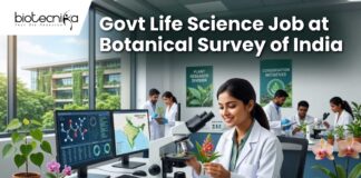 Govt Life Science Job at Botanical Survey of India | Earn Upto ₹42,000/ Month Govt Life Science Job at Botanical Survey of India | Earn Upto ₹42,000/ Month