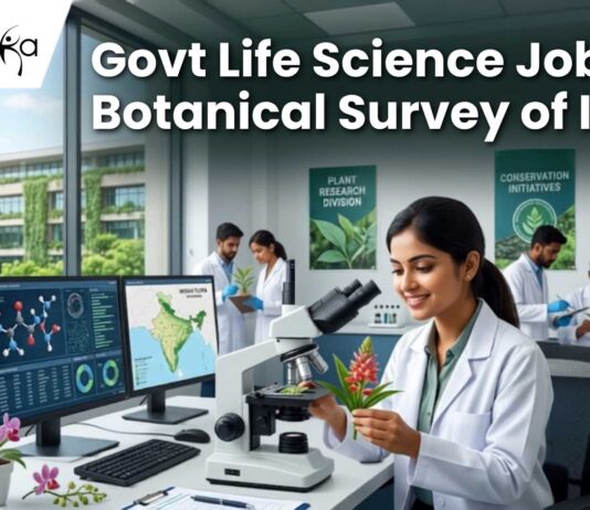 Govt Life Science Job at Botanical Survey of India | Earn Upto ₹42,000/ Month Govt Life Science Job at Botanical Survey of India | Earn Upto ₹42,000/ Month