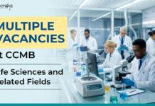 Govt Multiple Life Sciences Vacancies at CCMB | Apply Online Now Explore Life Sciences Vacancies under CSIR-CCMB Recruitment. Apply for Project Research Positions in Hyderabad before 3 August 2026.