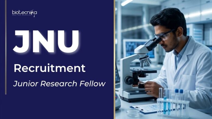 JNU Recruitment for Junior Research Fellow JRF Vacancy under JNU Recruitment. Life Sciences candidates Can Apply for this DBT-Funded Research Project & Build your Career.