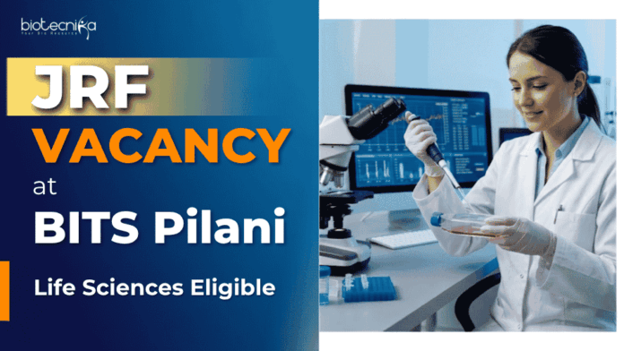 JRF Vacancy at BITS Pilani Apply for BITS Pilani Recruitment JRF Vacancy in Immunology. Excellent Career in Immunology with Fellowship.