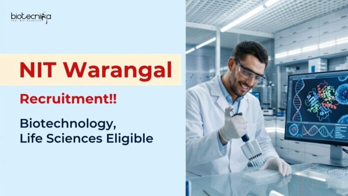 JRF Vacancy at NIT NIT Warangal Recruitment 2026 announced JRF vacancy under a DBT-funded Biotechnology project, Apply Now and Start your Research Career.