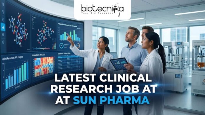 Latest Clinical Research Job at Sun Pharma Life Science Graduates Apply Now! Latest Clinical Research Job at Sun Pharma Life Science Graduates Apply Now!