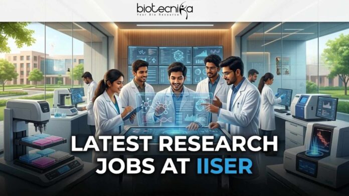 Latest Research Jobs at IISER Earn Upto ₹57,000 + HRA Apply Online Here Latest Research Jobs at IISER | Earn Upto ₹57,000 + HRA | Apply Online Here