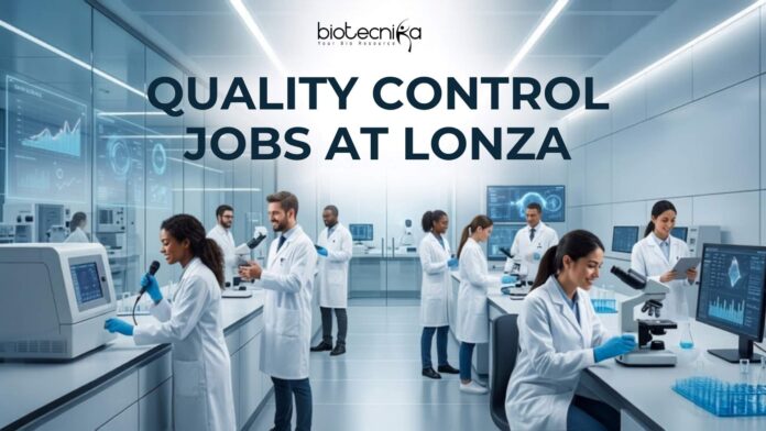 Lonza Hiring for Quality Control Jobs Life Science Graduates Apply Now! Lonza Hiring for Quality Control Jobs | Life Science Graduates Apply Now!