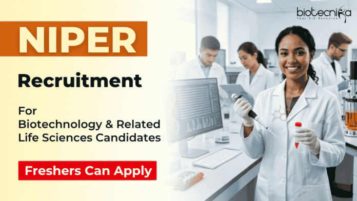 NIPER Recruitment (1) Apply for NIPER Recruitment 2026. Explore Govt Life Sciences Jobs in Biotechnology and Related fields and kickstart your Career.
