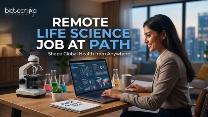 Remote Life Science Job at PATH Work On Malaria Research Remote Life Science Job at PATH | Work On Malaria Research