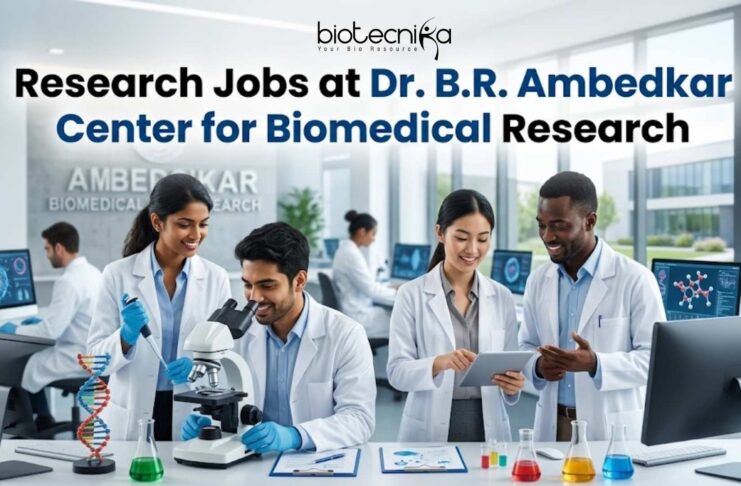 Research Jobs at Dr. B.R. Ambedkar Center for Biomedical Research (ACBR) | Apply Online Here Research Jobs at Dr. B.R. Ambedkar Center for Biomedical Research (ACBR) | Apply Online Here