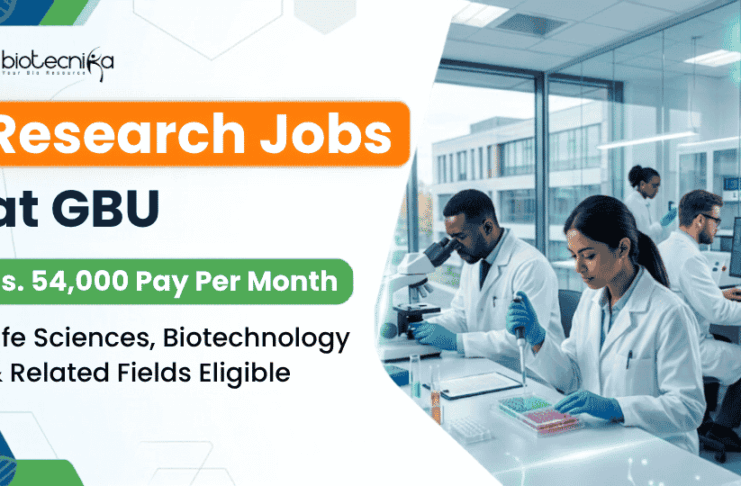 Rs. 54,000/- Per Month Salary Research Jobs in Biotechnology at GBU | Apply Online Apply for GBU Recruitment 2026. Research Jobs for PhD Biotechnology, Life Sciences, Microbiology and Biochemistry candidates.