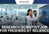 Research Scientist Job for Freshers at Reliance – Apply Now Research Scientist Job for Freshers at Reliance – Apply Now