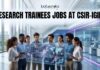 Research Trainees Jobs at CSIR-IGIB | Paid Research Training & Internship Opportunities – Apply Now!