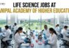 Life Science Jobs at MAHE | Candidates Apply Now