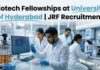 Biotech Fellowships at University of Hyderabad | JRF Recruitment