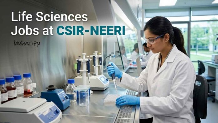 Life Sciences Jobs at CSIR-NEERI | Candidates Apply Now Life Sciences Jobs at CSIR-NEERI | Candidates Apply Now