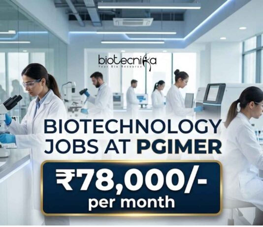 ₹78,000/- per month Salary at PGIMER 2026 – Biotechnology Careers | Apply Now Biotechnology Jobs at PGIMER | Candidates Apply Now