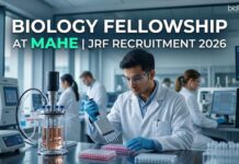 MAHE JRF Recruitment 2026 for Biology & Life Sciences Biology Fellowship at MAHE | JRF Recruitment 2026
