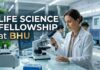 Life Science Fellowship at BHU | Candidates Apply Now