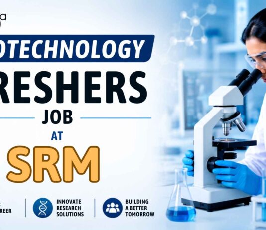Biotechnology Freshers Job at SRM | Candidates Apply Now