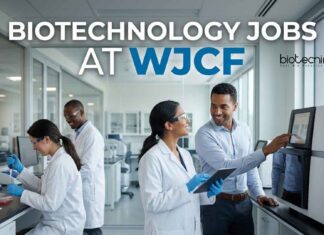 Biotechnology Jobs at WJCF | Candidates Apply Now