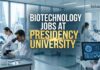 Biotechnology Jobs at Presidency University | Apply Now