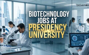 Presidency University Hiring Biotechnology Graduates | Apply Now Biotechnology Jobs at Presidency University | Apply Now