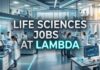 Life Sciences Jobs at Lambda | Candidates Apply Now