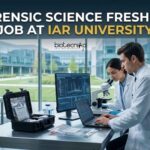 Forensic Science Freshers Job at IAR University – Faculty Opening | Walk-In Interview 2026 Forensic Science Freshers Job at IAR University | Graduates Apply