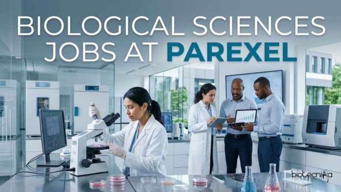 Biological Sciences Jobs at Parexel | Candidates Apply Now Biological Sciences Jobs at Parexel | Candidates Apply Now