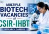 Multiple Biotech Vacancies at CSIR IHBT | Research Careers