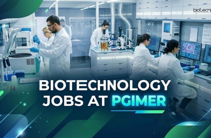PGIMER Careers 2026: SRF | Biotechnology Fellowships – Apply Now Biotechnology Jobs at PGIMER Careers