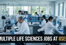 IISER Recruitment 2026 | Multiple Life Sciences Jobs | Apply Now Multiple Life Sciences Jobs at IISER Careers
