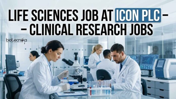 Life Sciences Job at ICON – Clinical Research Jobs Life Sciences Job at ICON – Clinical Research Jobs