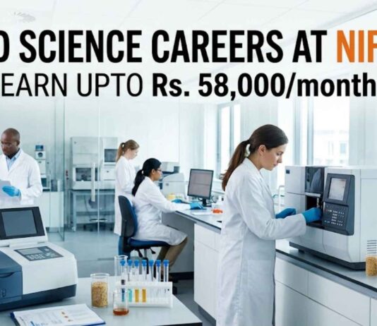 ₹58,000/ Month Salary at NIFTEM : Food Science Research Job | Apply Now Food Science Job at NIFTEM Careers