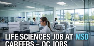 MSD Careers Hyderabad: Life Sciences & QC Jobs Life Sciences Jobs at MSD Careers – QC Jobs
