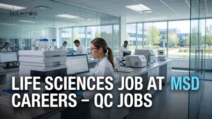 Life Sciences Jobs at MSD Careers – QC Jobs Life Sciences Jobs at MSD Careers – QC Jobs