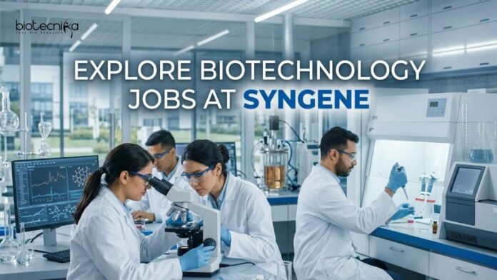 Biotechnology Jobs at Syngene | Candidates Apply Now Biotechnology Jobs at Syngene | Candidates Apply Now