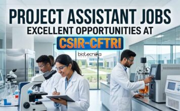 CSIR-CFTRI Careers: Biotechnology Jobs | Project Assistant Role Project Assistant Jobs at CSIR-CFTRI - Biotechnology Jobs