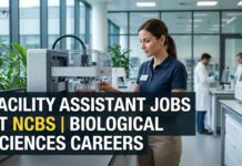 Biological Sciences Careers 2026: Facility Assistant Roles at NCBS Facility Assistant Jobs at NCBS | Biological Sciences Careers