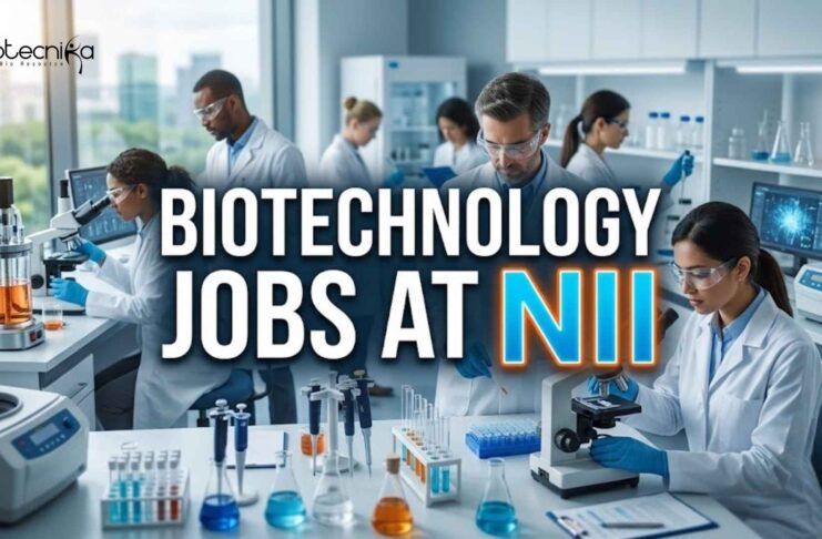NII Careers 2026: Project Assistant Biotechnology Jobs | Walk-In Interview Biotechnology Jobs at NII