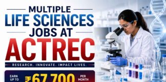 ACTREC Recruitment 2026 Out: Multiple Life Sciences Jobs with Salary Up to ₹67,700/Month Multiple Life Sciences Jobs at ACTREC | Candidates Apply Now