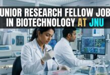 JNU Recruitment 2026: Junior Research Fellow Jobs for Biotechnology Candidates Junior Research Fellow Jobs in Biotechnology at JNU